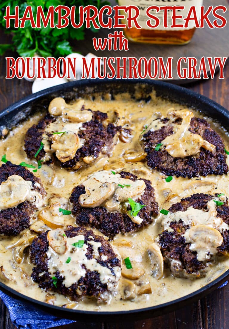 Hamburger Steaks With Bourbon Mushroom Gravy Spicy Southern Kitchen