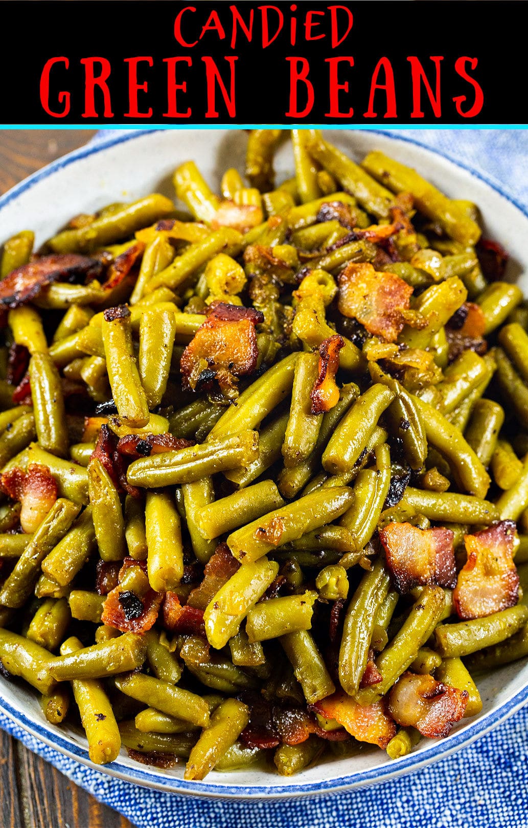 Candied Green Beans with bacon in a serving bowl.