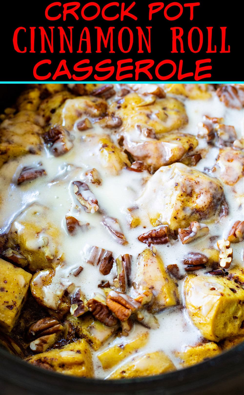 Cinnamon Roll Casserole in a slow cooker.