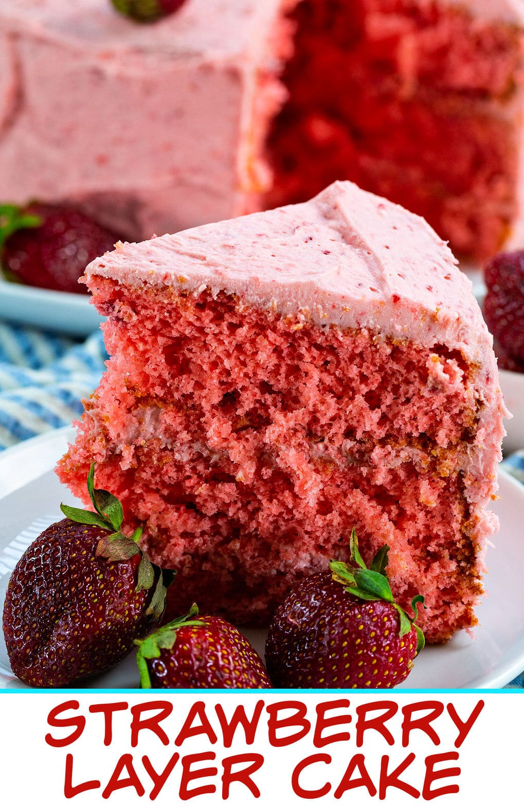 Slice of Strawberry Layer Cake on a plate.