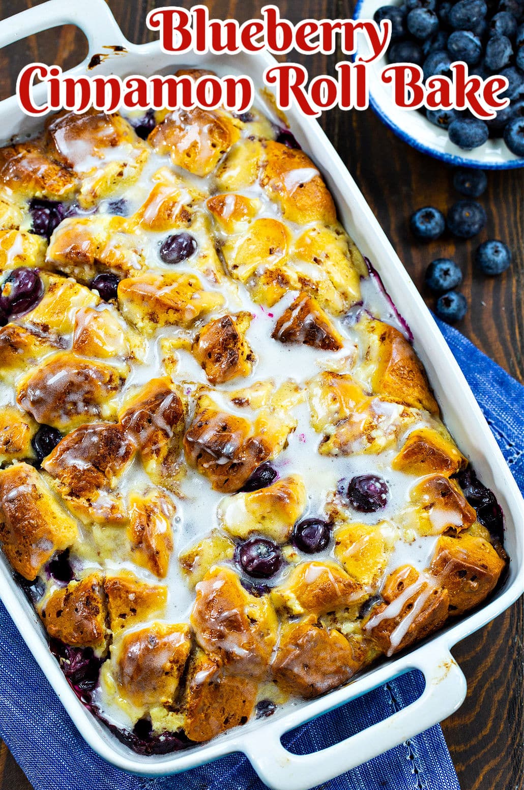 Blueberry Cinnamon Roll Bake in a baking dish.