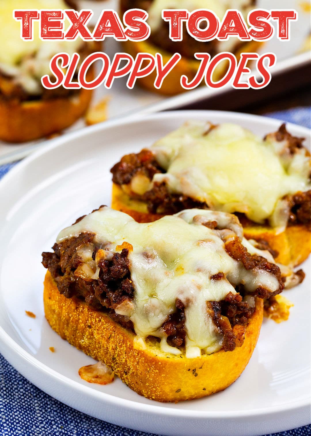 Texas Toast Sloppy Joes on a plate.