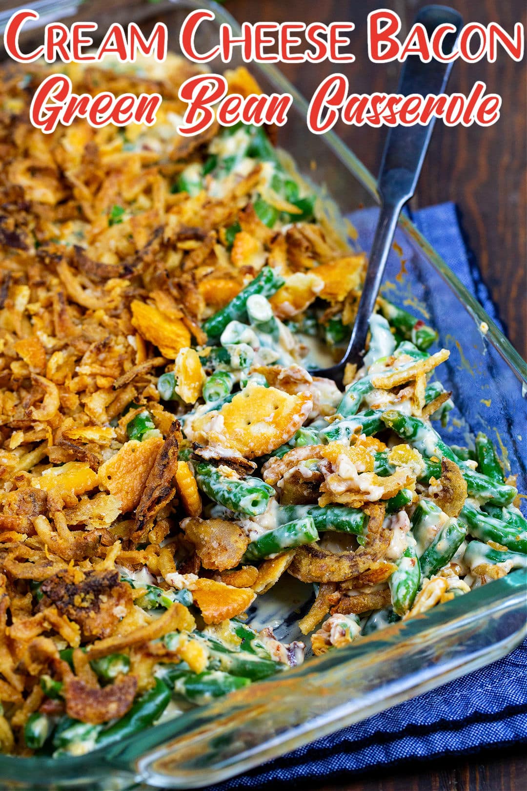 Cream Cheese Bacon Green Bean Casserole in casserole dish.