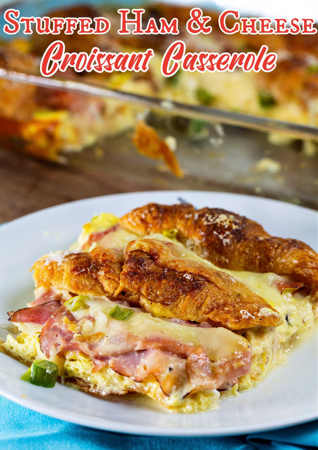 Stuffed Ham and Cheese Croissant Casserole on a plate.