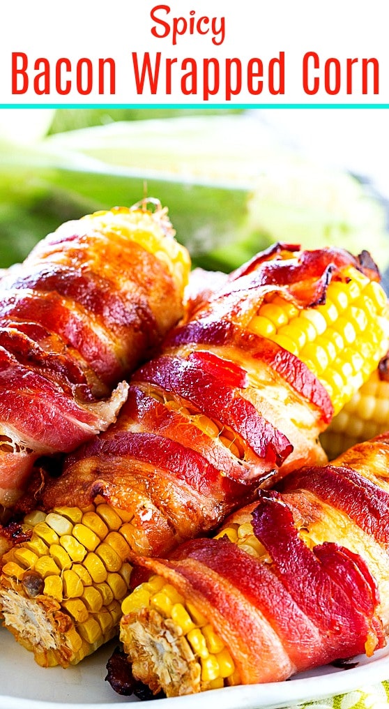 Spicy Bacon Wrapped Corn