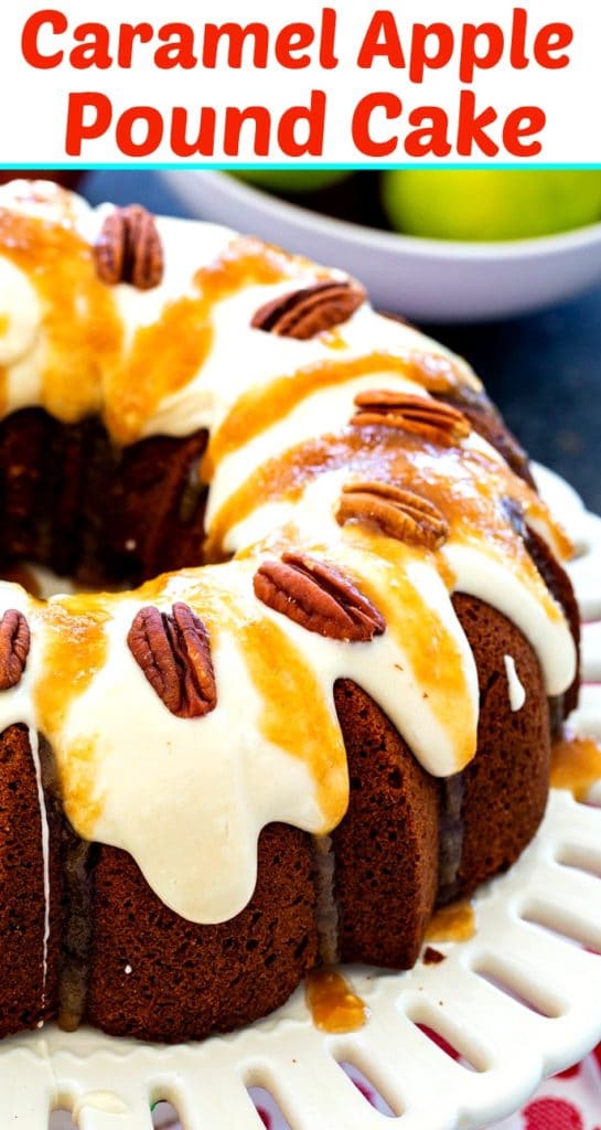 Caramel Apple Pound Cake Recipe - Spicy Southern Kitchen