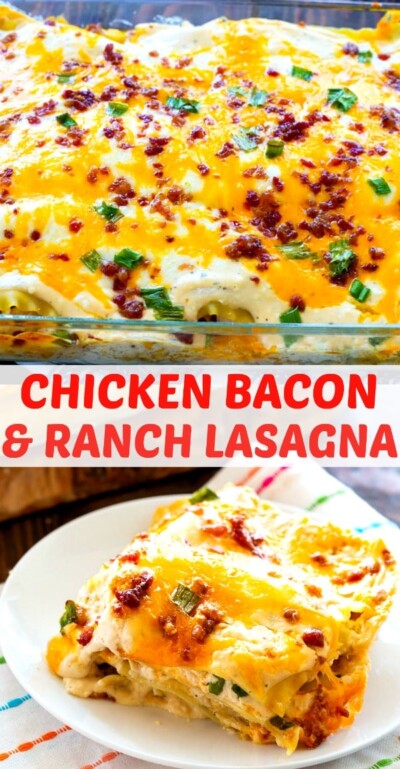 Chicken Bacon & Ranch Lasagna - Spicy Southern Kitchen