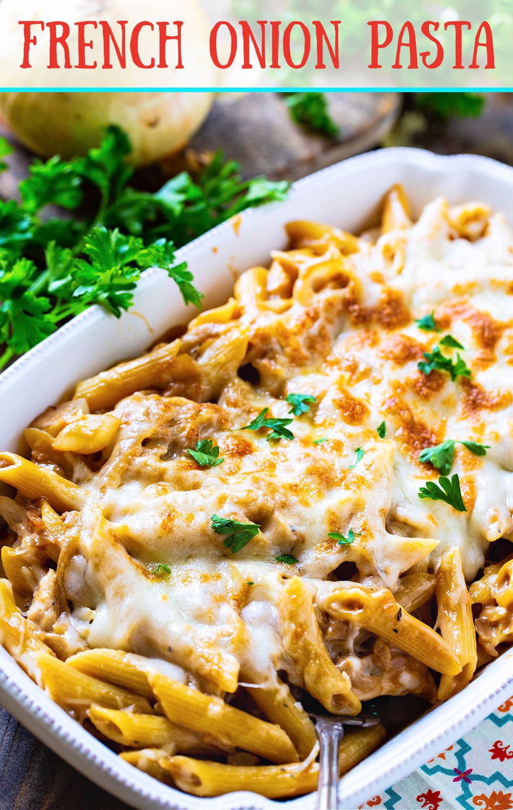 French Onion Pasta - Spicy Southern Kitchen