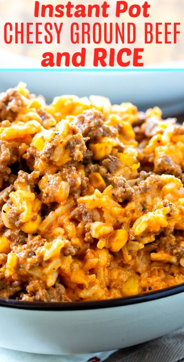 Instant Pot Cheesy Ground Beef and Rice