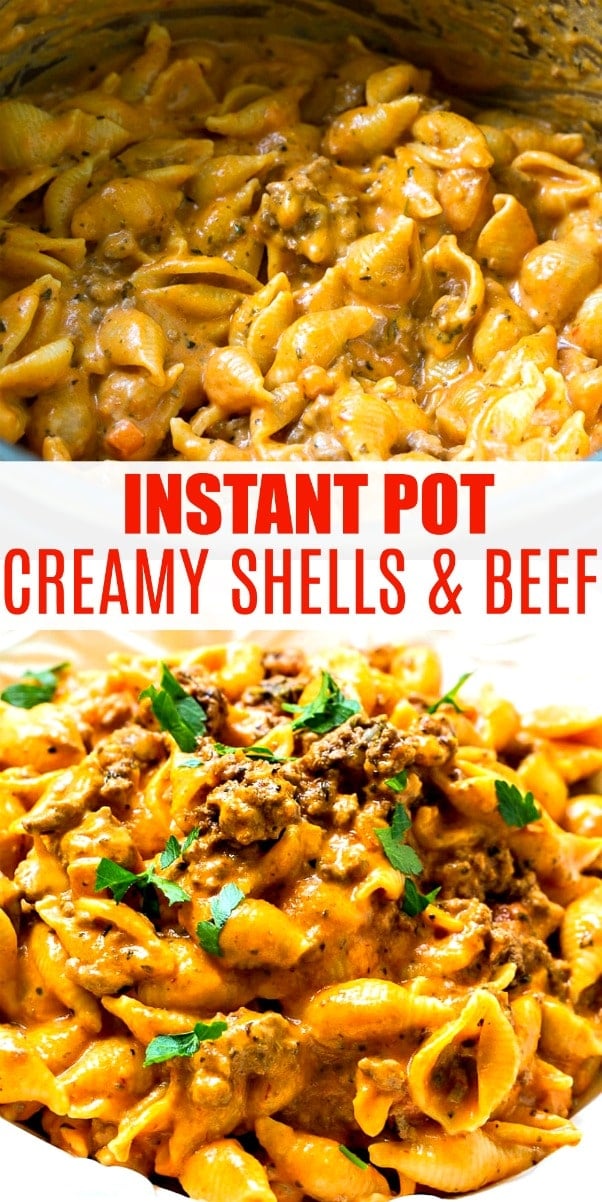 Creamy Shells & Beef made in an Instant Pot