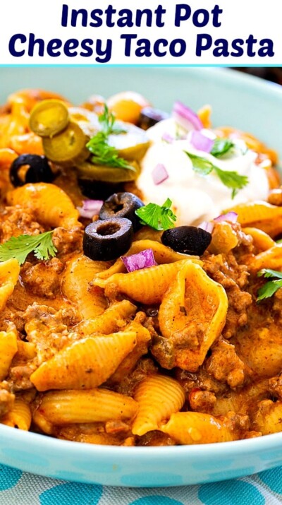 Instant Pot Cheesy Taco Pasta - Spicy Southern Kitchen