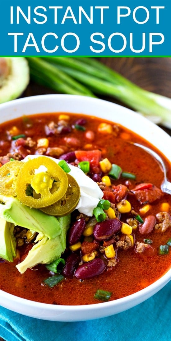 Instant Pot Taco Soup #instantpot #soup #easyrecipe