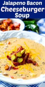 Jalapeno Bacon Cheeseburger Soup - Spicy Southern Kitchen