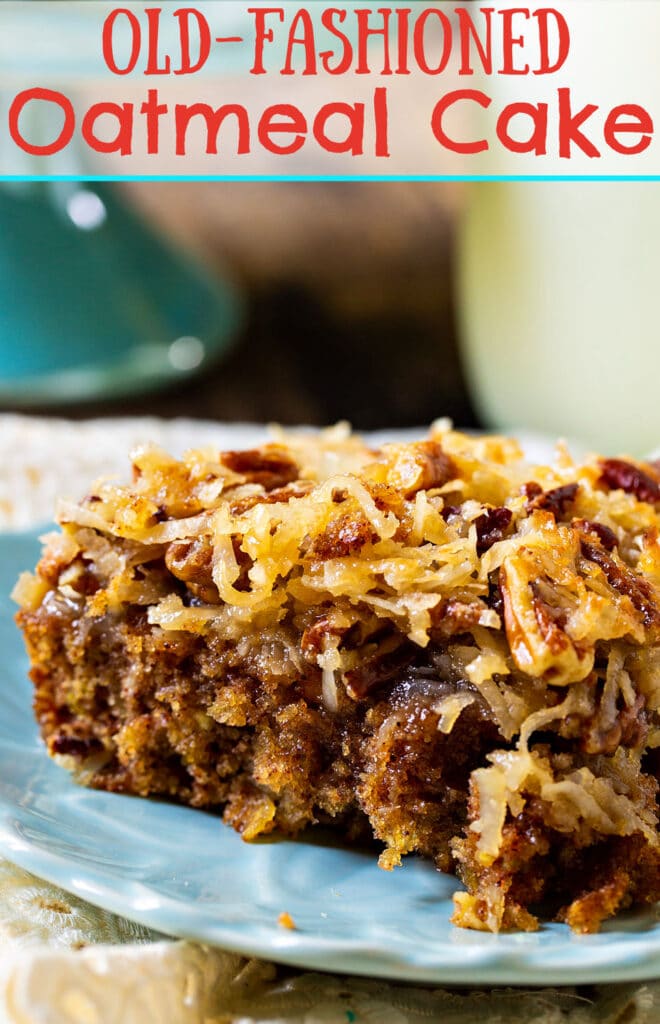 OldFashioned Oatmeal Cake Spicy Southern Kitchen