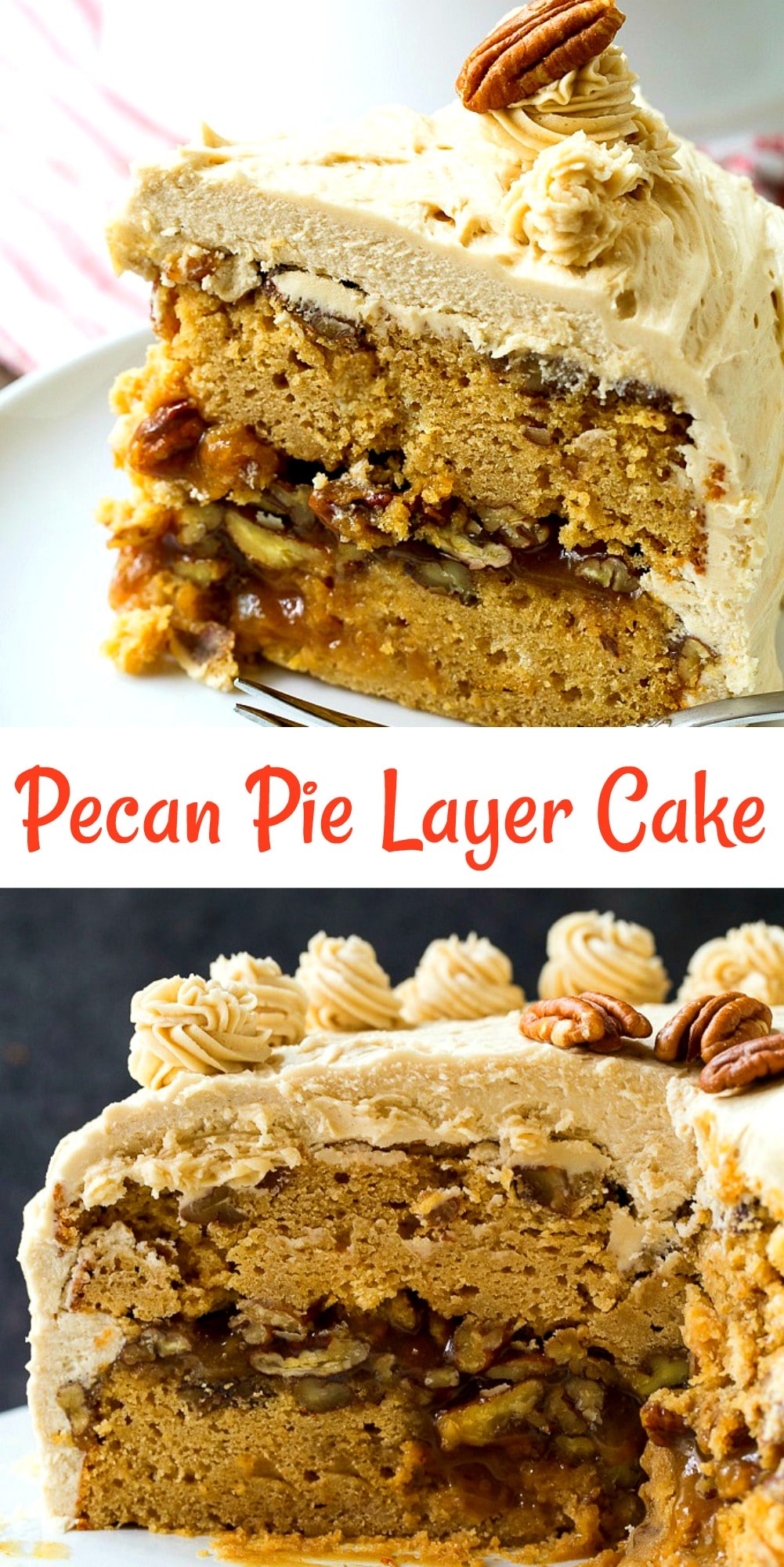 Pecan Pie Layer Cake - Spicy Southern Kitchen