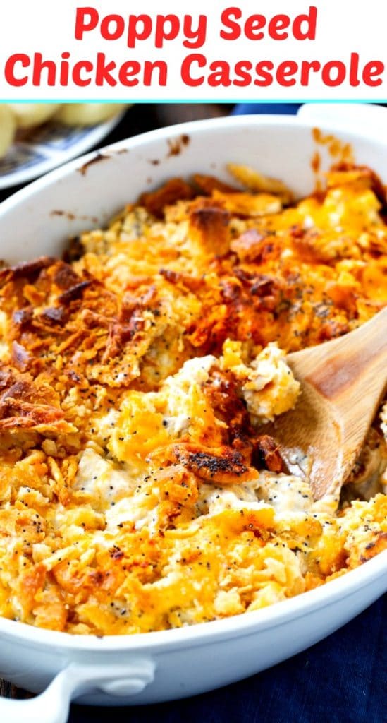 Poppy Seed Chicken Casserole - Spicy Southern Kitchen