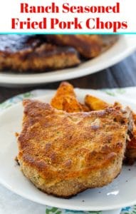 Ranch Seasoned Fried Pork Chops - Spicy Southern Kitchen