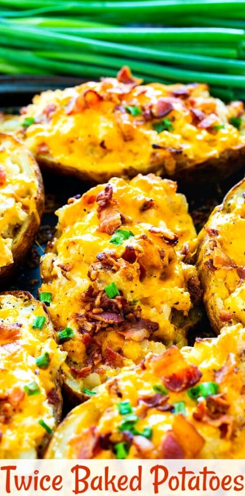 Twice Baked Potatoes - Spicy Southern Kitchen