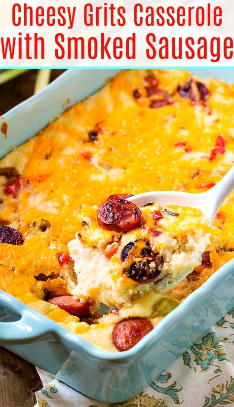 Cheesy Grits Casserole with Smoked Sausage
