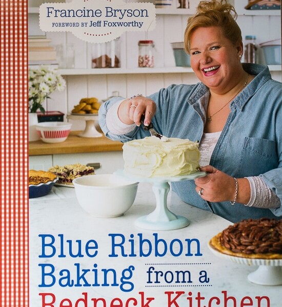 Blue Ribbon Baking from a Redneck Kitchen