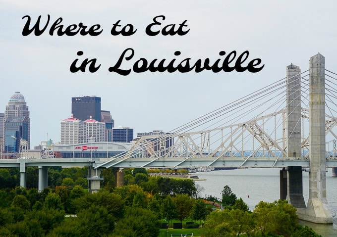 Where to Eat in Louisville