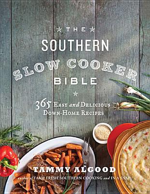 Southern Slow Cooker Bible